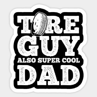 Tire Guy Dad Mechanic Sticker